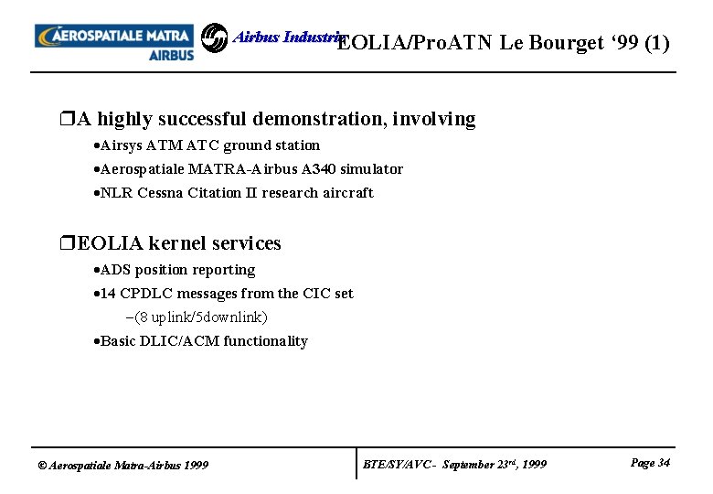 Airbus Industrie EOLIA/Pro. ATN Le Bourget ‘ 99 (1) r. A highly successful demonstration,