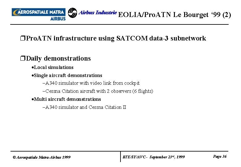 Airbus Industrie EOLIA/Pro. ATN Le Bourget ‘ 99 (2) r. Pro. ATN infrastructure using Airbus Industrie EOLIA/Pro. ATN Le Bourget ‘ 99 (2) r. Pro. ATN infrastructure using