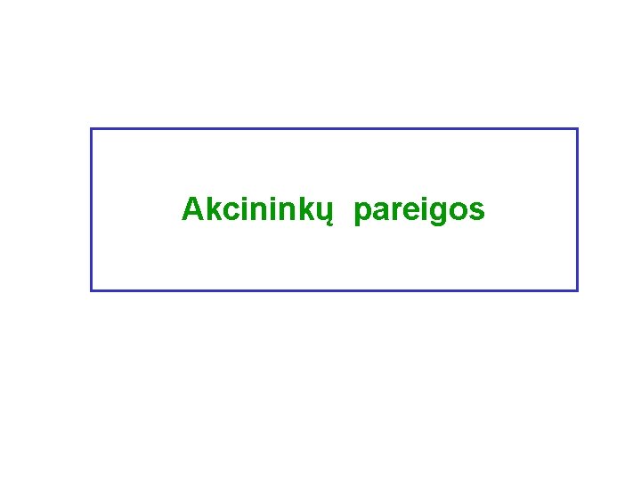 Akcininkų pareigos 