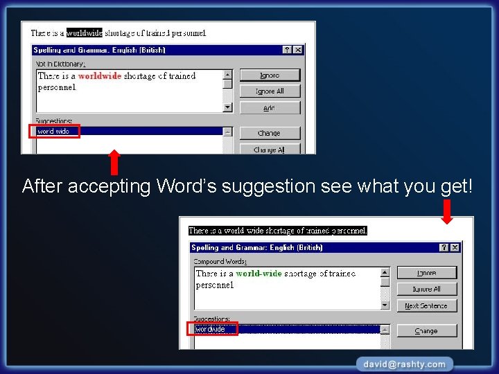 After accepting Word’s suggestion see what you get! 