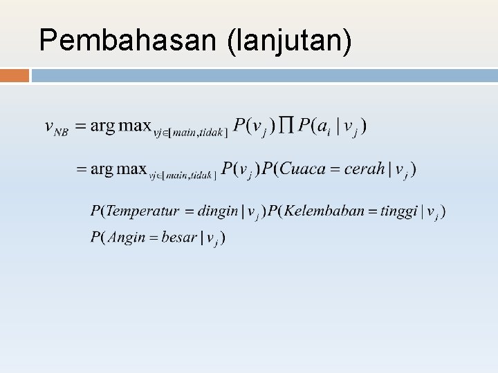 Pembahasan (lanjutan) 