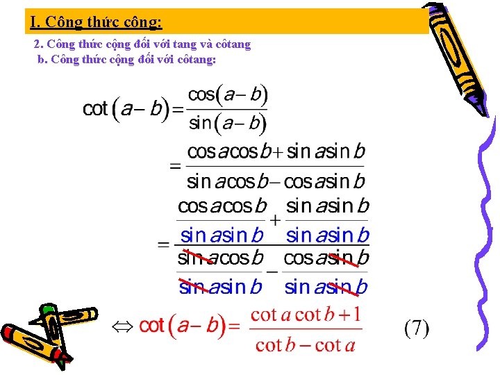 I. Công thức cộng: 2. Công thức cộng đối với tang và côtang b.