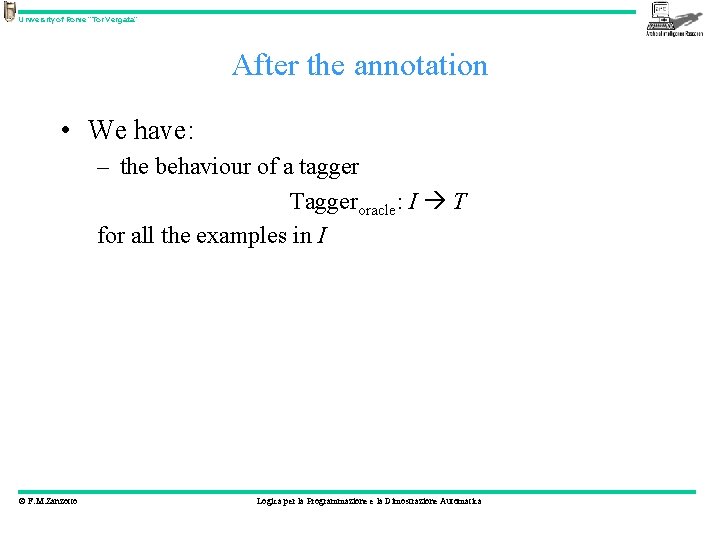 University of Rome “Tor Vergata” After the annotation • We have: – the behaviour