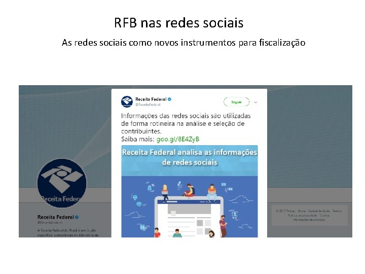 RFB nas redes sociais As redes sociais como novos instrumentos para fiscalização 