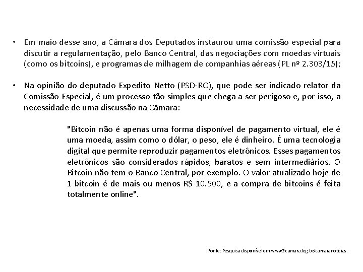 DESAFIOS ENFRENTADOS PELA RECEITA FEDERAL • Em maio desse ano, a Câmara dos Deputados