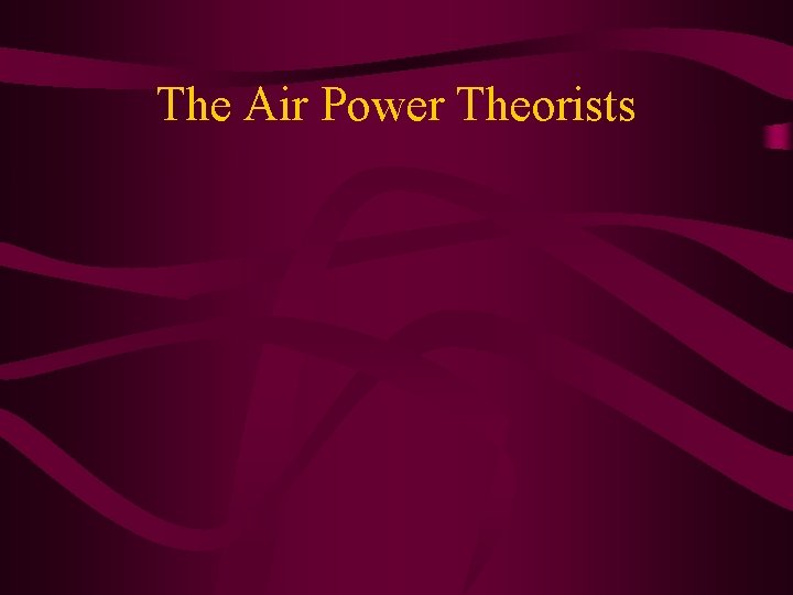 The Air Power Theorists 