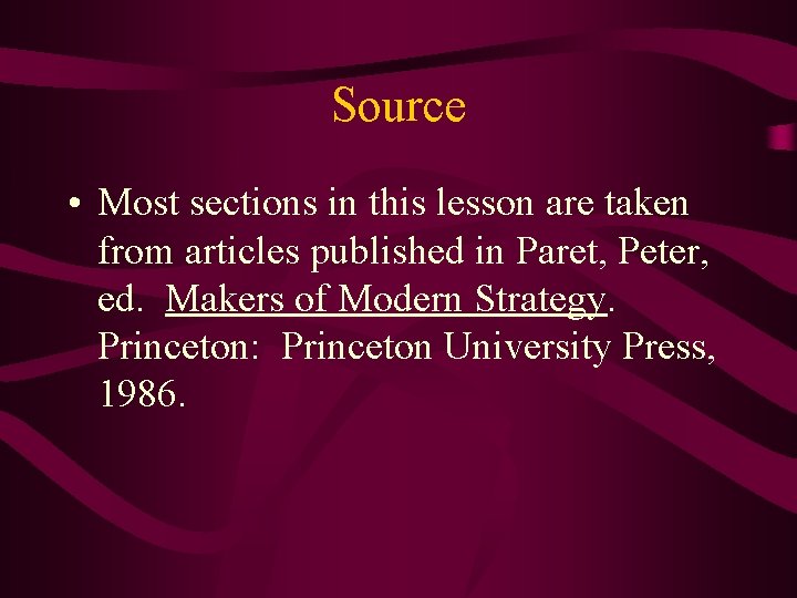 Source • Most sections in this lesson are taken from articles published in Paret,