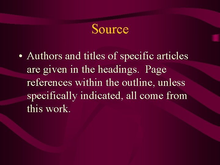 Source • Authors and titles of specific articles are given in the headings. Page