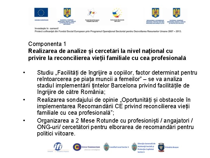 Componenta 1 Realizarea de analize și cercetări la nivel național cu privire la reconcilierea
