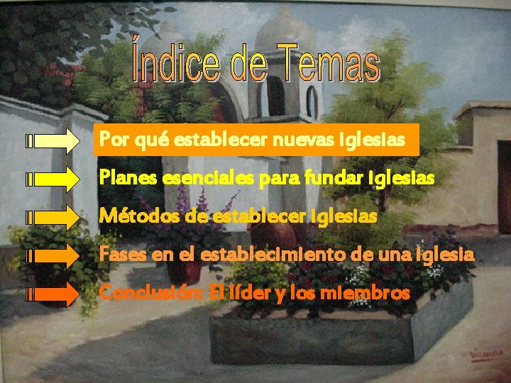 Por qué establecer nuevas iglesias Planes esenciales para fundar iglesias Métodos de establecer iglesias