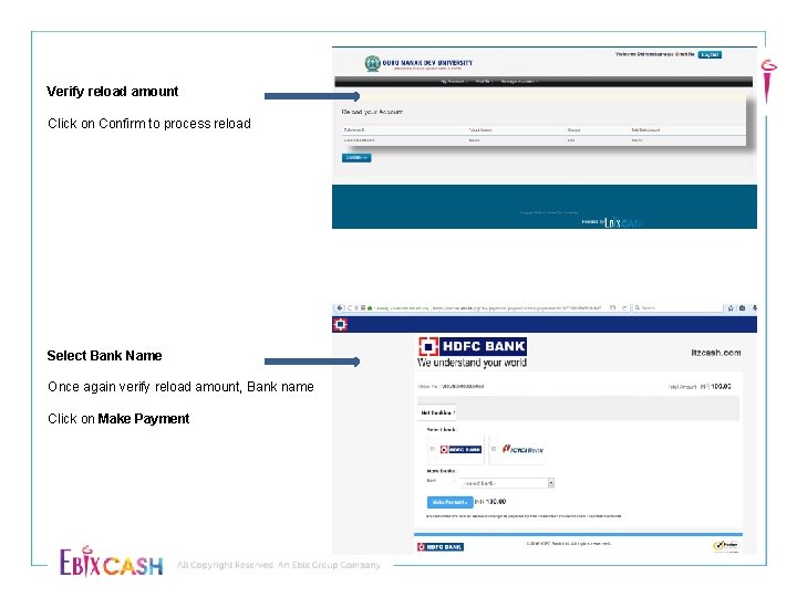 Verify reload amount Click on Confirm to process reload Select Bank Name Once again