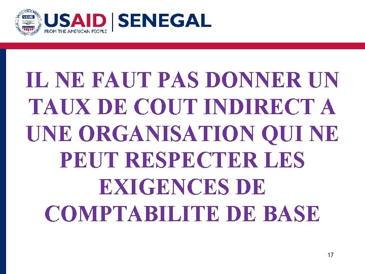 IL NE FAUT PAS DONNER UN TAUX DE COUT INDIRECT A UNE ORGANISATION QUI