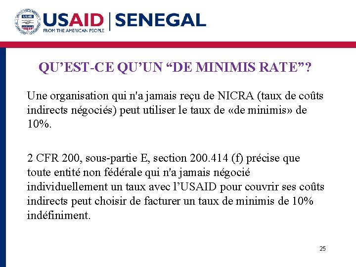 QU’EST-CE QU’UN “DE MINIMIS RATE”? Une organisation qui n'a jamais reçu de NICRA (taux