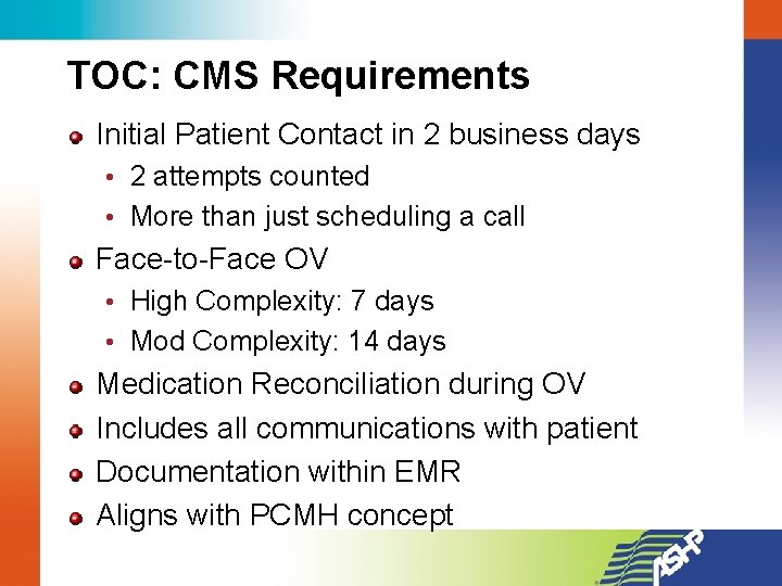 TOC: CMS Requirements Initial Patient Contact in 2 business days • 2 attempts counted