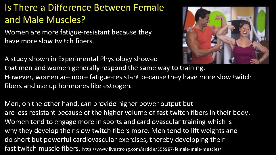 Is There a Difference Between Female and Male Muscles? Women are more fatigue-resistant because