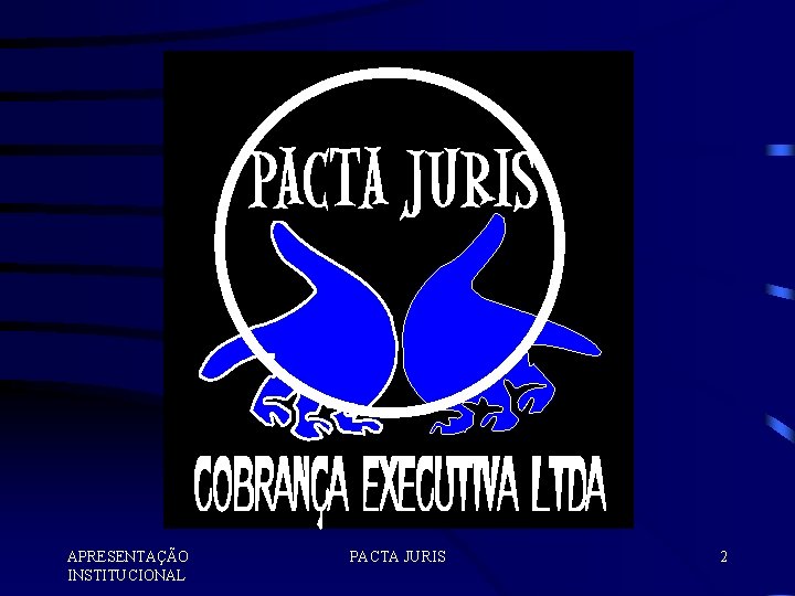 APRESENTAÇÃO INSTITUCIONAL PACTA JURIS 2 