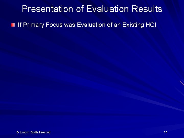 Presentation of Evaluation Results If Primary Focus was Evaluation of an Existing HCI Embry