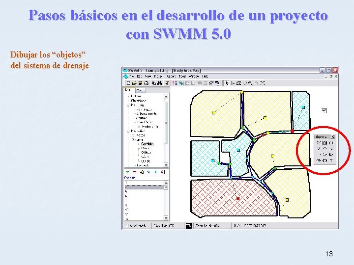 Pasos básicos en el desarrollo de un proyecto con SWMM 5. 0 Dibujar los