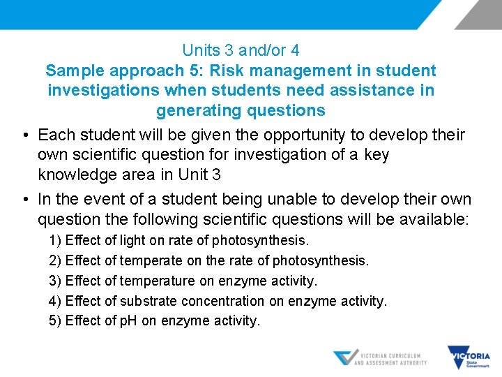 Units 3 and/or 4 Sample approach 5: Risk management in student investigations when students