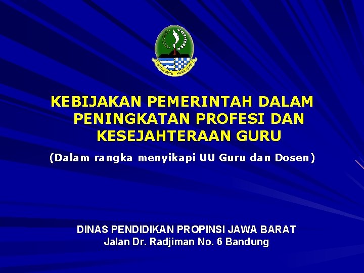 Kebijakan Pemerintah Dalam Peningkatan Profesi Dan Kesejahteraan Guru