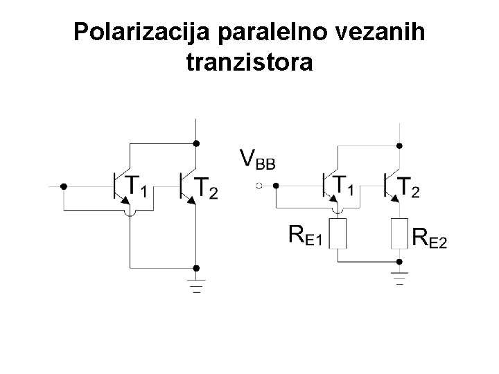 Polarizacija paralelno vezanih tranzistora 