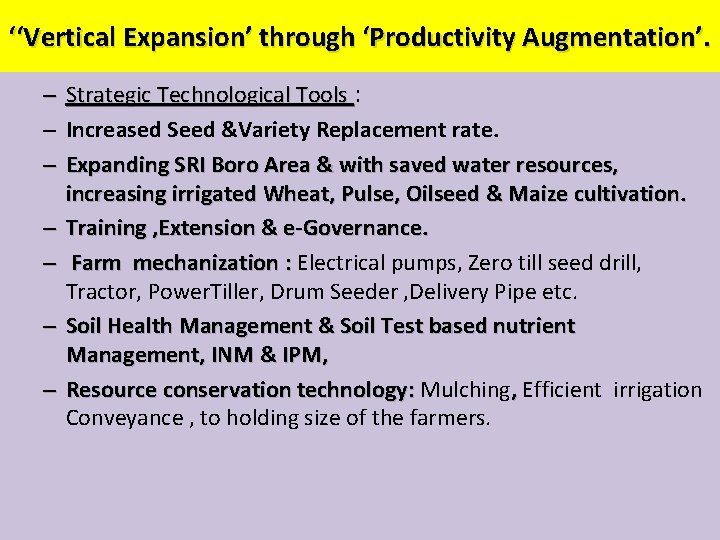 ‘‘Vertical Expansion’ through ‘Productivity Augmentation’. – – – – Strategic Technological Tools : Increased