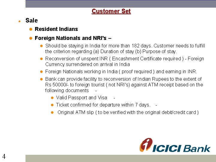 Customer Set 4 Sale Resident Indians Foreign Nationals and NRI's – Should be staying