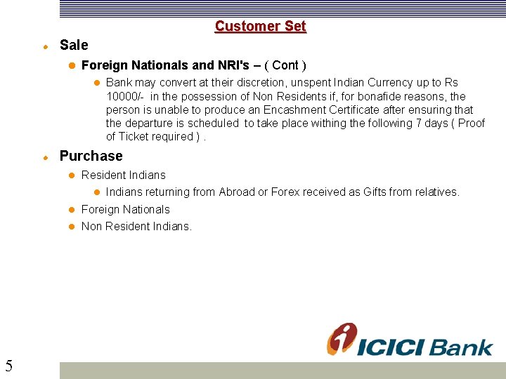 Customer Set Sale Foreign Nationals and NRI's – ( Cont ) Purchase Resident Indians