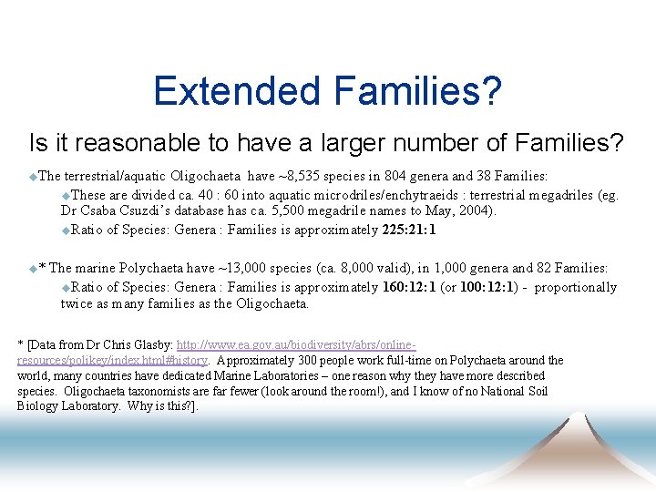 Extended Families? Is it reasonable to have a larger number of Families? u. The