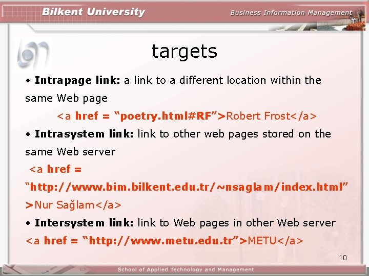 targets • Intrapage link: a link to a different location within the same Web targets • Intrapage link: a link to a different location within the same Web