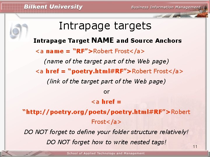 Intrapage targets Intrapage Target NAME and Source Anchors <a name = “RF”>Robert Frost</a> (name Intrapage targets Intrapage Target NAME and Source Anchors <a name = “RF”>Robert Frost</a> (name