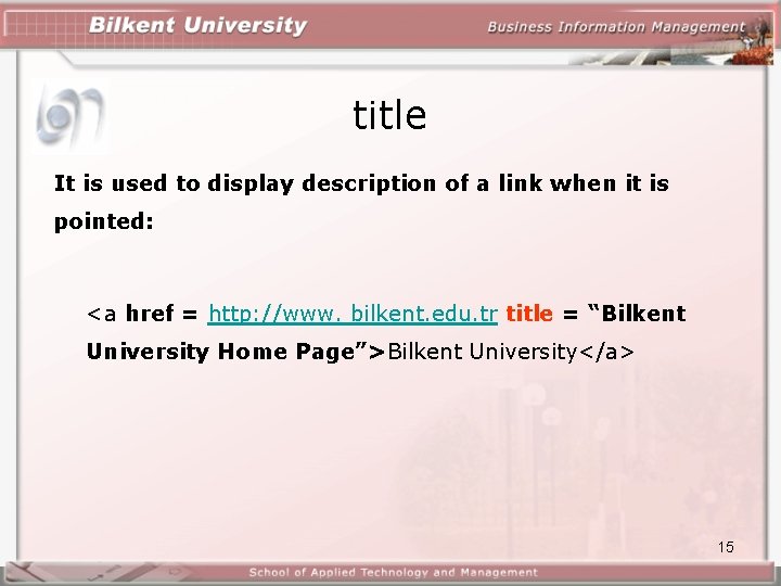 title It is used to display description of a link when it is pointed: title It is used to display description of a link when it is pointed: