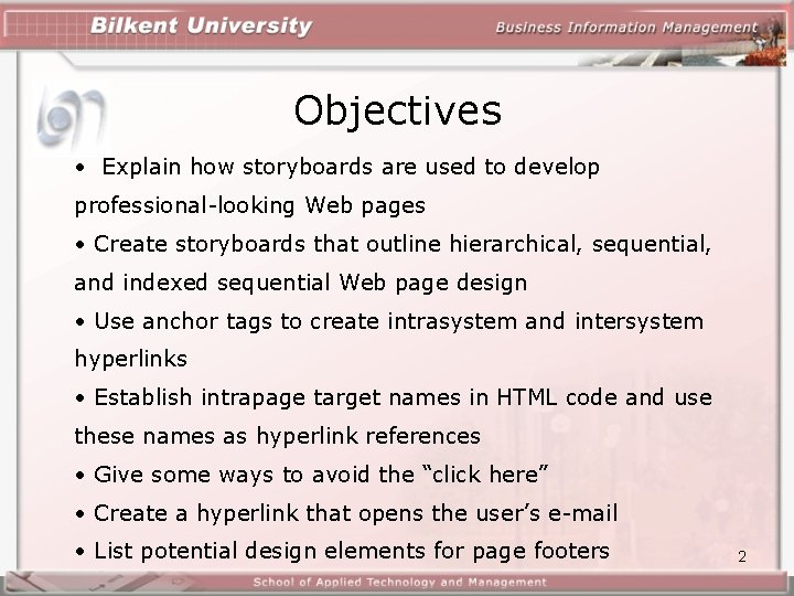 Objectives • Explain how storyboards are used to develop professional-looking Web pages • Create Objectives • Explain how storyboards are used to develop professional-looking Web pages • Create