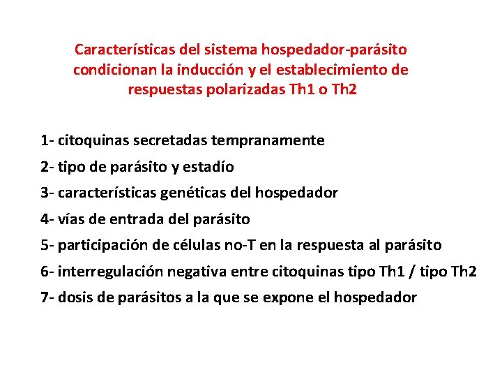 Características del sistema hospedador-parásito condicionan la inducción y el establecimiento de respuestas polarizadas Th