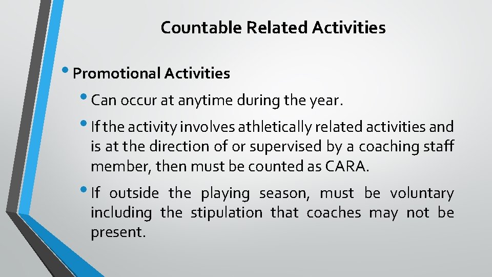 Countable Related Activities • Promotional Activities • Can occur at anytime during the year.