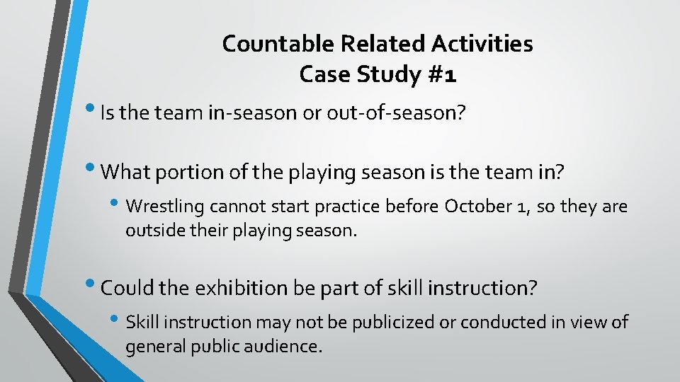 Countable Related Activities Case Study #1 • Is the team in-season or out-of-season? •