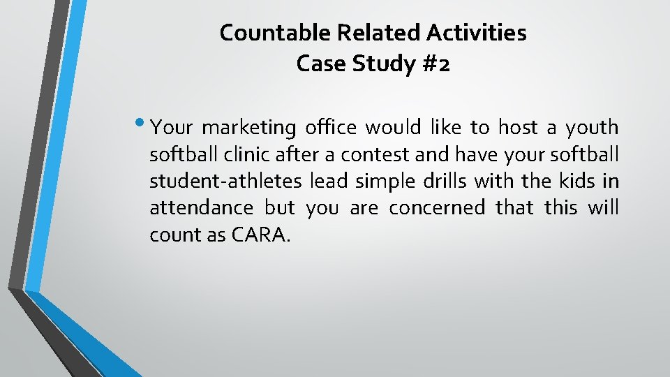 Countable Related Activities Case Study #2 • Your marketing office would like to host