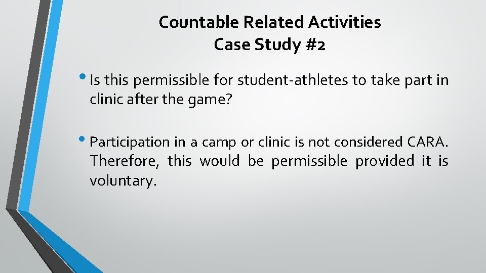 Countable Related Activities Case Study #2 • Is this permissible for student-athletes to take