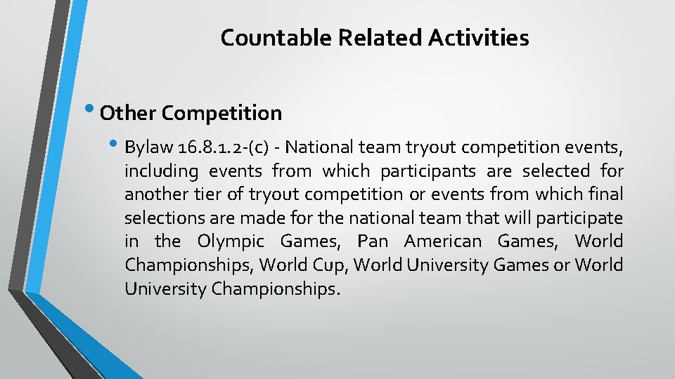 Countable Related Activities • Other Competition • Bylaw 16. 8. 1. 2 -(c) -