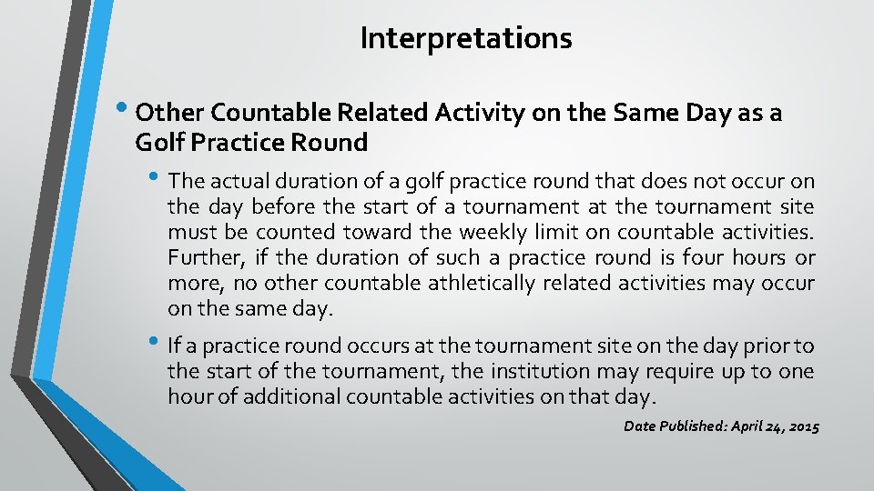 Interpretations • Other Countable Related Activity on the Same Day as a Golf Practice