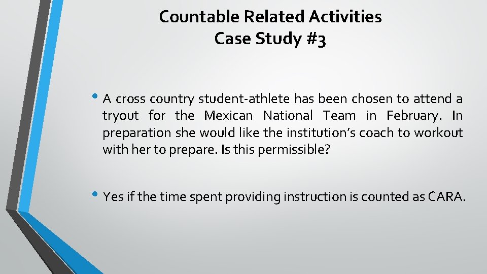 Countable Related Activities Case Study #3 • A cross country student-athlete has been chosen