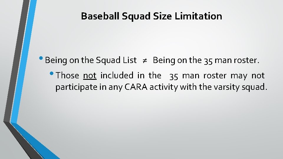 Baseball Squad Size Limitation • Being on the Squad List ≠ Being on the