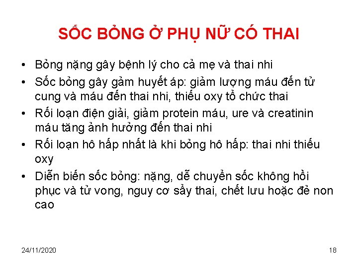 SỐC BỎNG Ở PHỤ NỮ CÓ THAI • Bỏng nặng gây bệnh lý cho