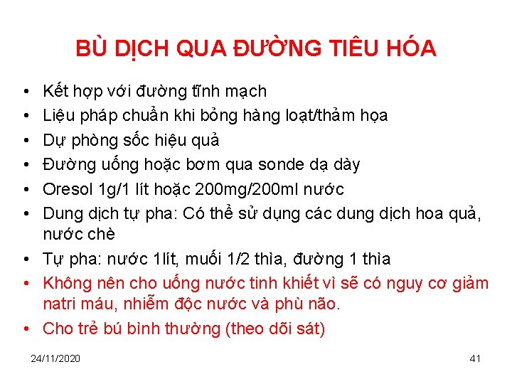 BÙ DỊCH QUA ĐƯỜNG TIÊU HÓA • • • Kết hợp với đường tĩnh