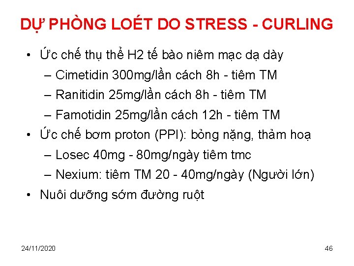 DỰ PHÒNG LOÉT DO STRESS - CURLING • Ức chế thụ thể H 2