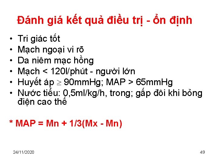 Đánh giá kết quả điều trị - ổn định • • • Tri giác