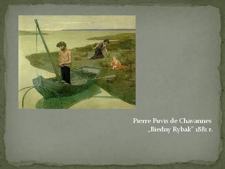  Pierre Puvis de Chavannes „Biedny Rybak” 1881 r. 