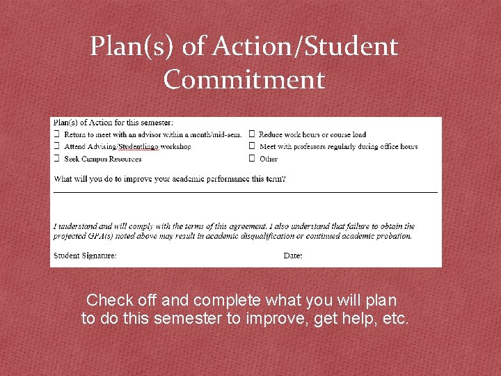 Plan(s) of Action/Student Commitment Check off and complete what you will plan to do