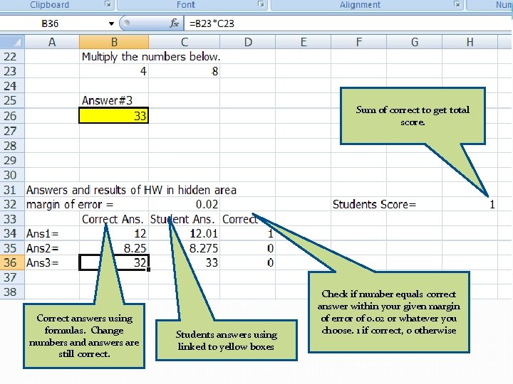 Sum of correct to get total score. Correct answers using formulas. Change numbers and