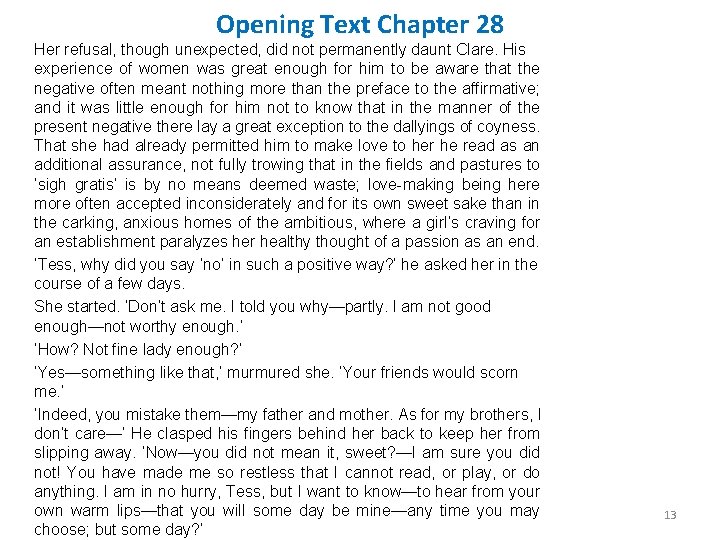 Opening Text Chapter 28 Her refusal, though unexpected, did not permanently daunt Clare. His Opening Text Chapter 28 Her refusal, though unexpected, did not permanently daunt Clare. His